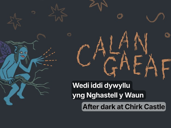 Calan Gaeaf: After dark at Chirk Castle